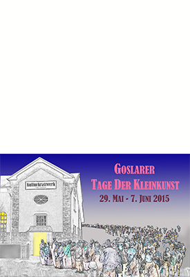Goslarer Tage der Kleinkunst 2015