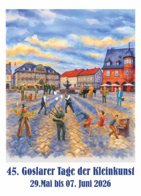 45. Goslarer Tage der Kleinkunst